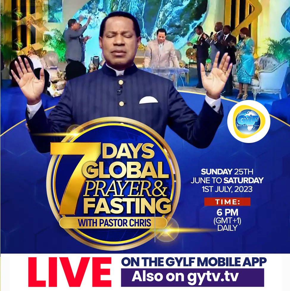 7 Days Global Prayer and Fasting with Pastor Chris